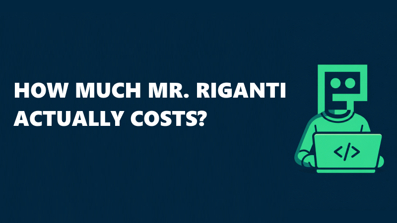 How much does Mr. RIGANTI actually cost?